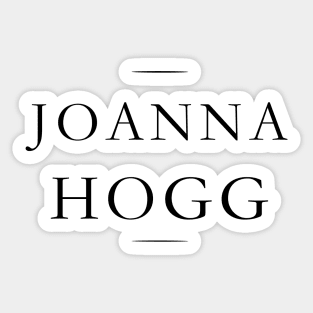 Joanna Hogg Sticker